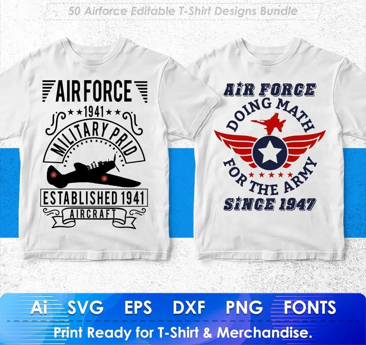 Airforce 50 Editable T-shirt Designs Bundle Part 1