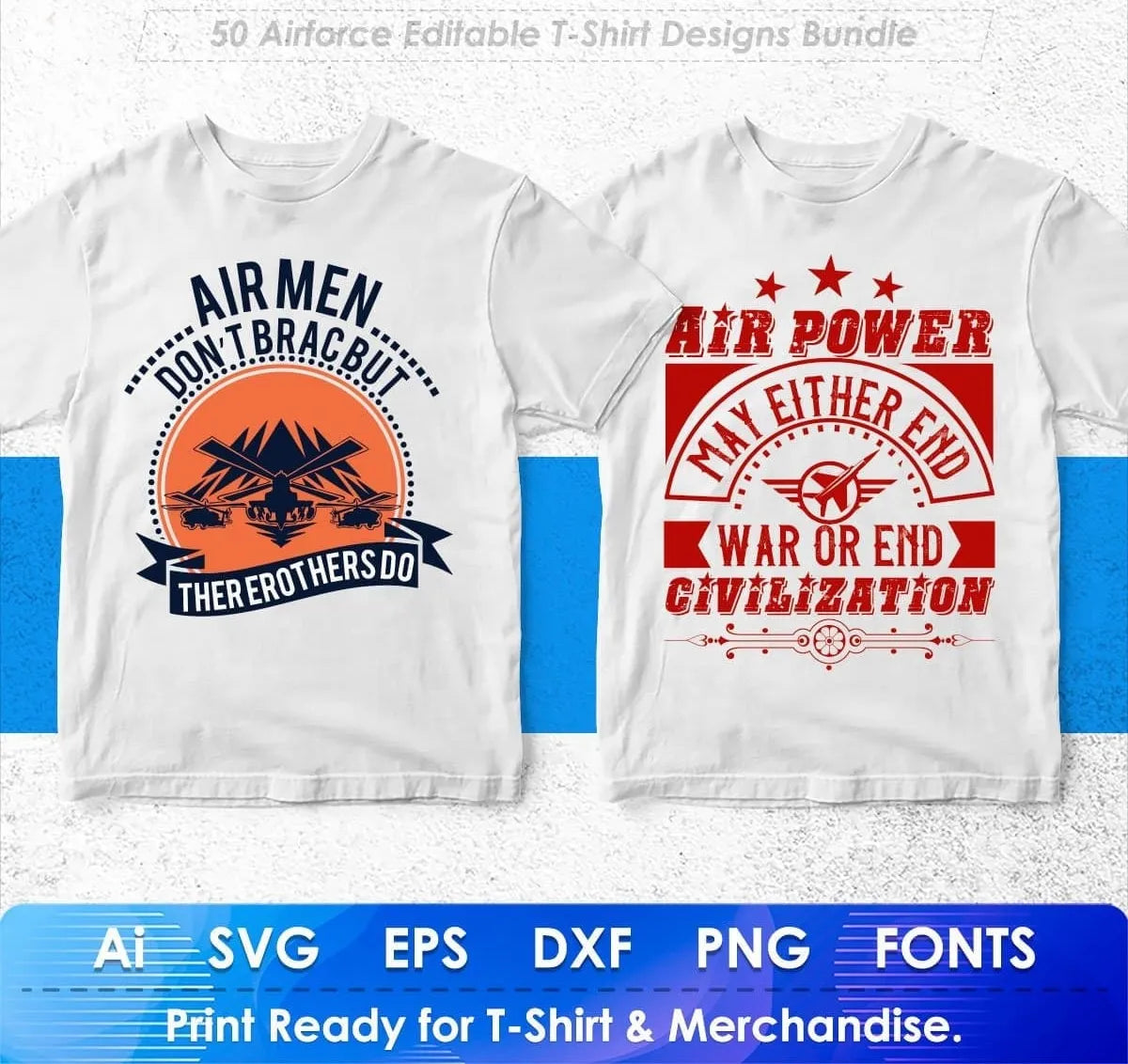 Airforce 50 Editable T-shirt Designs Bundle Part 1